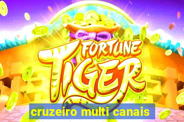 cruzeiro multi canais